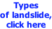Types  of landslide, click here