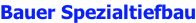 Bauer Spezialtiefbau