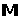 M